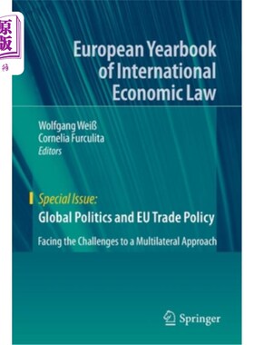 海外直订Global Politics and Eu Trade Policy: Facing the Challenges to a Multilateral App 全球政治与欧盟贸易政策:多