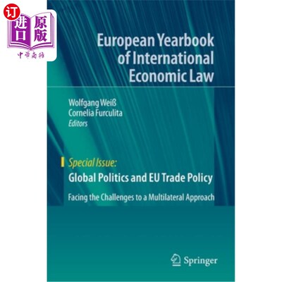 海外直订Global Politics and Eu Trade Policy: Facing the Challenges to a Multilateral App 全球政治与欧盟贸易政策:多