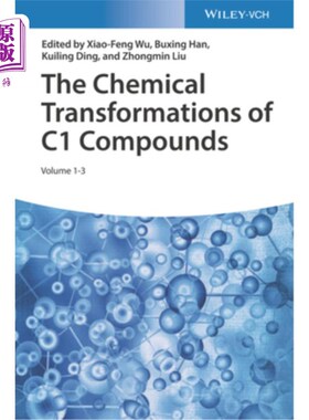 海外直订The Chemical Transformations of C1 Compounds C1化合物的化学转化