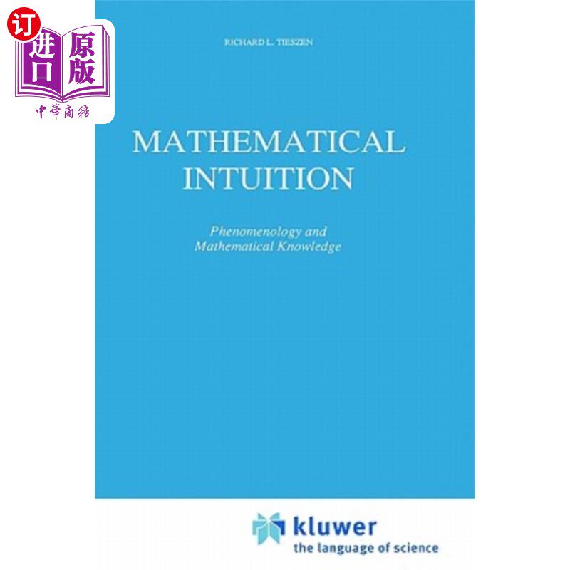 海外直订Mathematical Intuition: Phenomenology and Mathematical Knowledge 数学直觉：现象学与数学知识