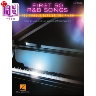 海外直订First 50 R&B Songs You Should Play on Piano 你应该在钢琴上弹奏的前50首R&B歌曲