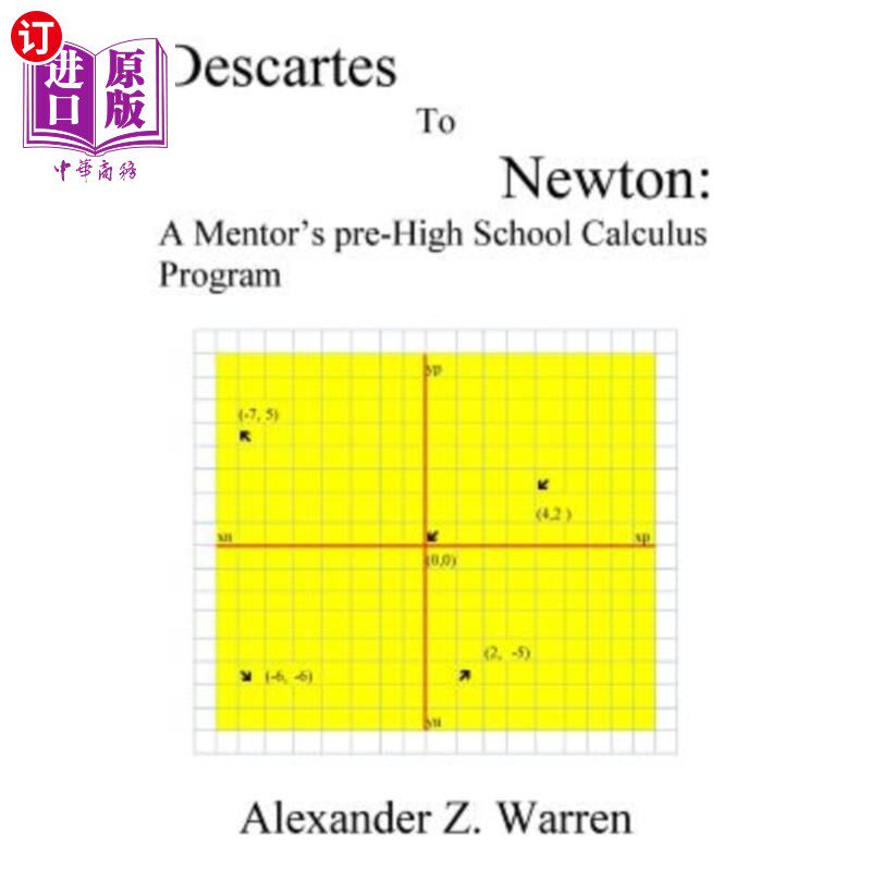 海外直订Descartes to Newton: A Mentor's pre-High School Calculus Program 笛卡尔到牛顿：导师的学前微积分课程