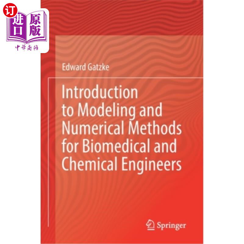 海外直订医药图书Introduction to Modeling and Numerical Methods for Biomedical and Chemical Engin 生物医学和化学工程