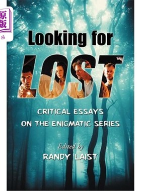 海外直订Looking for Lost: Critical Essays on the Enigmatic Series 寻找迷失:谜系列评论文章