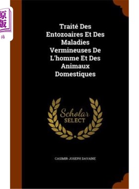 海外直订医药图书Traite Des Entozoaires Et Des Maladies Vermineuses de L'Homme Et Des Animaux Dom 人类和家畜寄生虫病