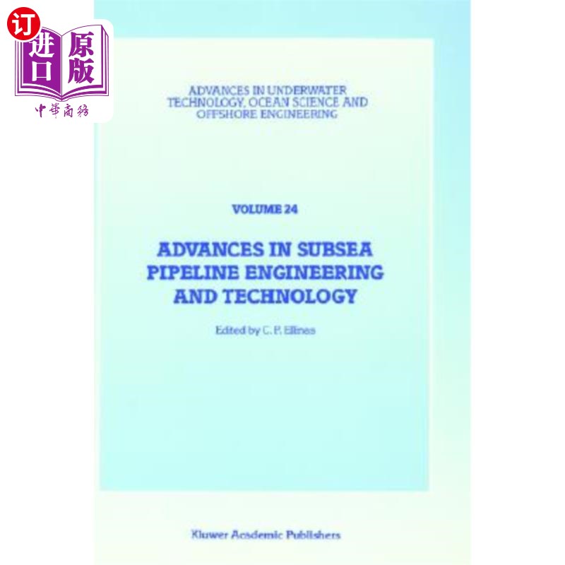 海外直订Advances in Subsea Pipeline Engineering and Technology: Papers Presented at Aspe 海底管道工程和技术的进展: