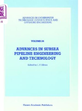 海外直订Advances in Subsea Pipeline Engineering and Technology: Papers Presented at Aspe 海底管道工程和技术的进展: