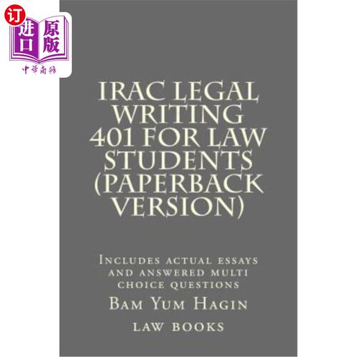 海外直订IRAC Legal Writing 401 For Law Students (Paperback version): Includes actual ess IRAC法律写作40