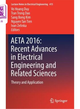 海外直订Aeta 2016: Recent Advances in Electrical Engineering and Related Sciences: Theor Aeta 2016：电气工程及