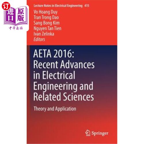 海外直订Aeta 2016: Recent Advances in Electrical Engineering and Related Sciences: Theor Aeta 2016：电气工程及