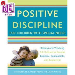 海外直订Positive Discipline for Children with Special Needs: Raising and Teaching All Ch 对有特殊需要的孩子进行积极