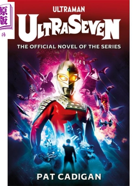 超人七号 Ultraseven 英文原版 Pat Cadigan 奥特曼 雨果奖 斯克里布奖 帕特卡迪根【中商原版】