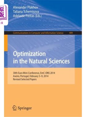 海外直订Optimization in the Natural Sciences: 30th Euro Mini-Conference, Emc-Ons 2014, A 自然科学领域的优化：第30届