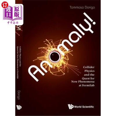 海外直订Anomaly! Collider Physics and the Quest for New Phenomena at Fermilab 异常对撞机物理与费米实验室新现象的探