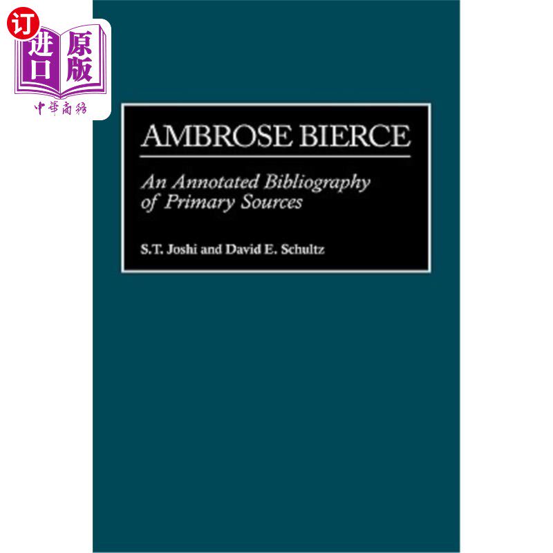 海外直订ambrose bierce: an annotated bibliography of primary