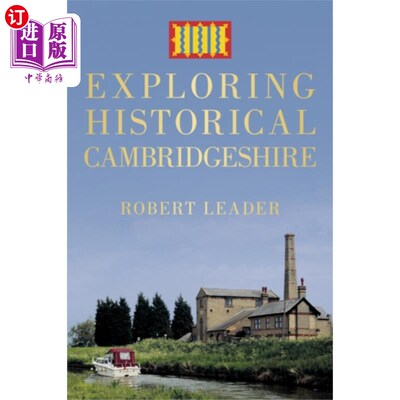 海外直订Exploring Historical Cambridgeshire 探索历史悠久的剑桥郡
