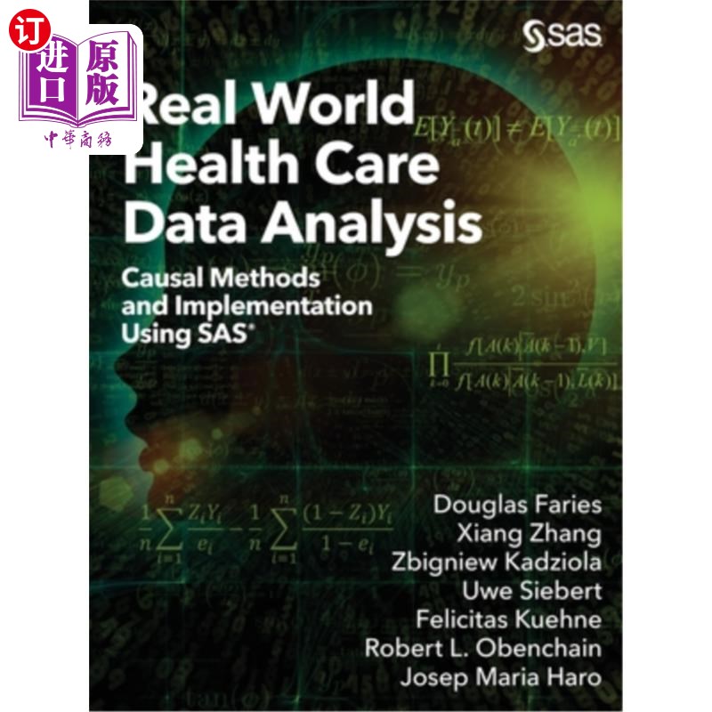 海外直订Real World Health Care Data Analysis: Causal Methods and Implementation Using SA 真实世界卫生保健数据分析:
