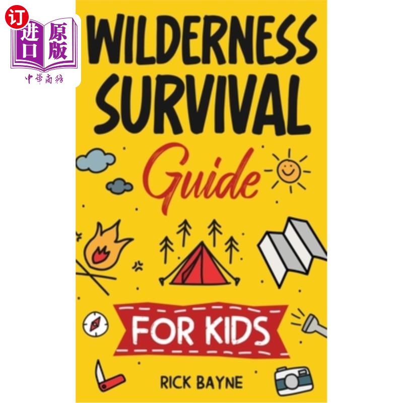 海外直订Wilderness Survival Guide for Kids 儿童野外生存指南