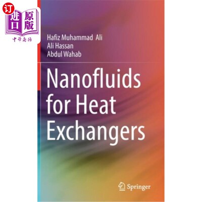 海外直订Nanofluids for Heat Exchangers 热交换器用纳米流体