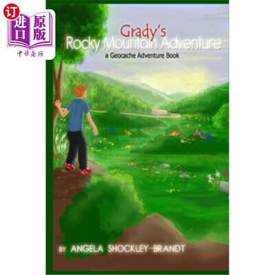 海外直订Grady's Rocky Mountain Adventure: a geocache adventure book 格雷迪的落基山冒险：一本地理缓存冒险书