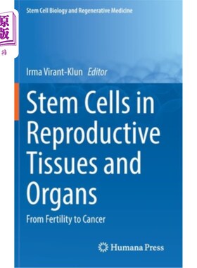 海外直订医药图书Stem Cells in Reproductive Tissues and Organs: From Fertility to Cancer 生殖组织和器官中的干细胞：