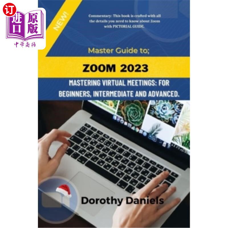 海外直订Zoom: Mastering Virtual Meetings: A comprehensive guide to using Zoom. Zoom:掌握虚拟会议:使用Zoom的全面指南