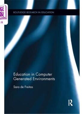 海外直订Education in Computer Generated Environments 计算机生成环境中的教育