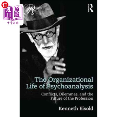 海外直订Organizational Life of Psychoanalysis 精神分析的组织生活