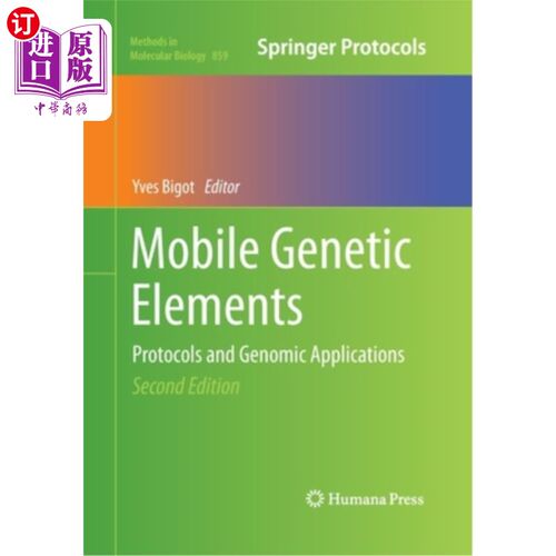 海外直订医药图书Mobile Genetic Elements: Protocols and Genomic Applications 移动遗传元件:协议和基因组应用
