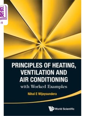 海外直订Principles of Heating, Ventilation and Air Conditioning with Worked Examples 供暖、通风和空调原理及实例