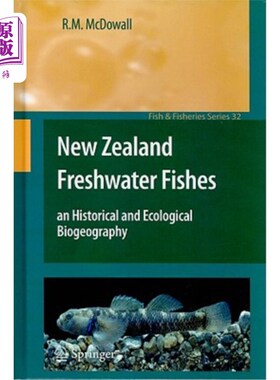 海外直订New Zealand Freshwater Fishes: An Historical and Ecological Biogeography 新西兰淡水鱼:历史和生态生物地理学