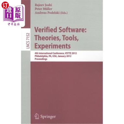 海外直订Verified Software: Theories, Tools, Experiments: 4th International Conference, V 验证软件：理论，工具，实验