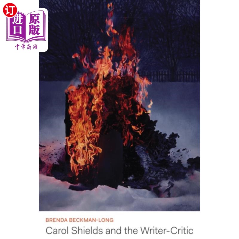 海外直订Carol Shields and the Writer-Critic卡罗尔·希尔兹和作家评论家