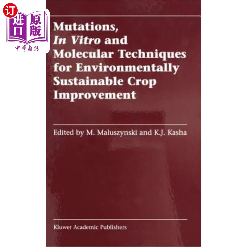 海外直订Mutations, in Vitro and Molecular Techniques for Environmentally Sustainable Cro 环境可持续作物改良的突变、