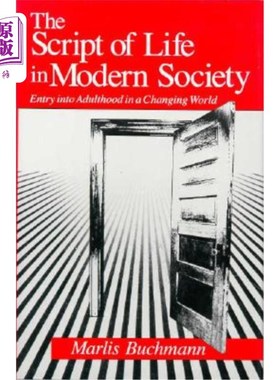 海外直订The Script of Life in Modern Society: Entry Into Adulthood in a Changing World 现代社会生活的剧本:在变化的