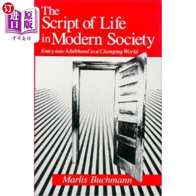 海外直订The Script of Life in Modern Society: Entry Into Adulthood in a Changing World 现代社会生活的剧本:在变化的