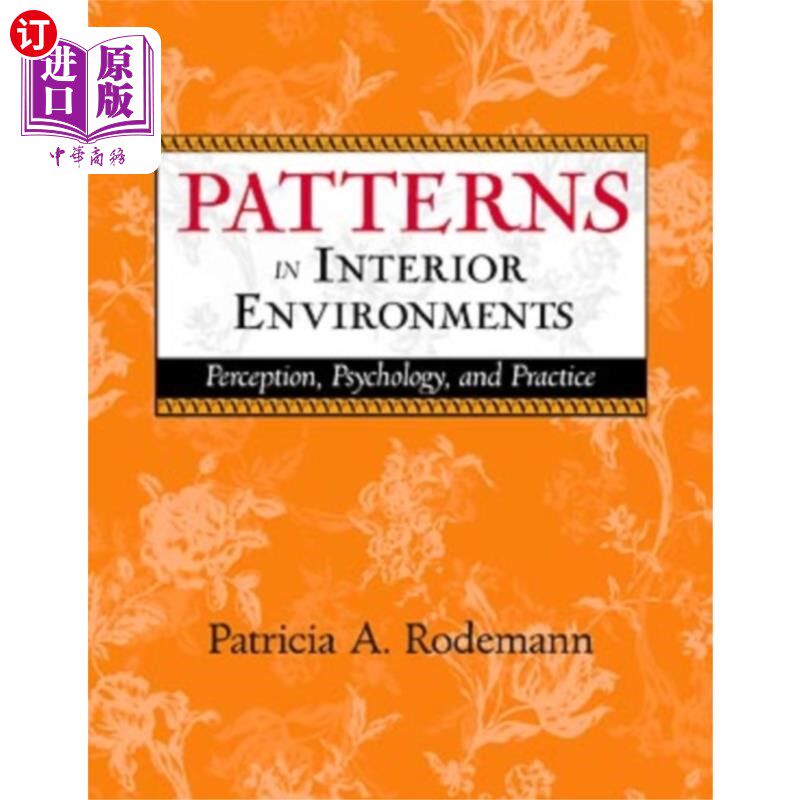 海外直订Patterns in Interior Environments 室内环境模式-感知，心理学与实践