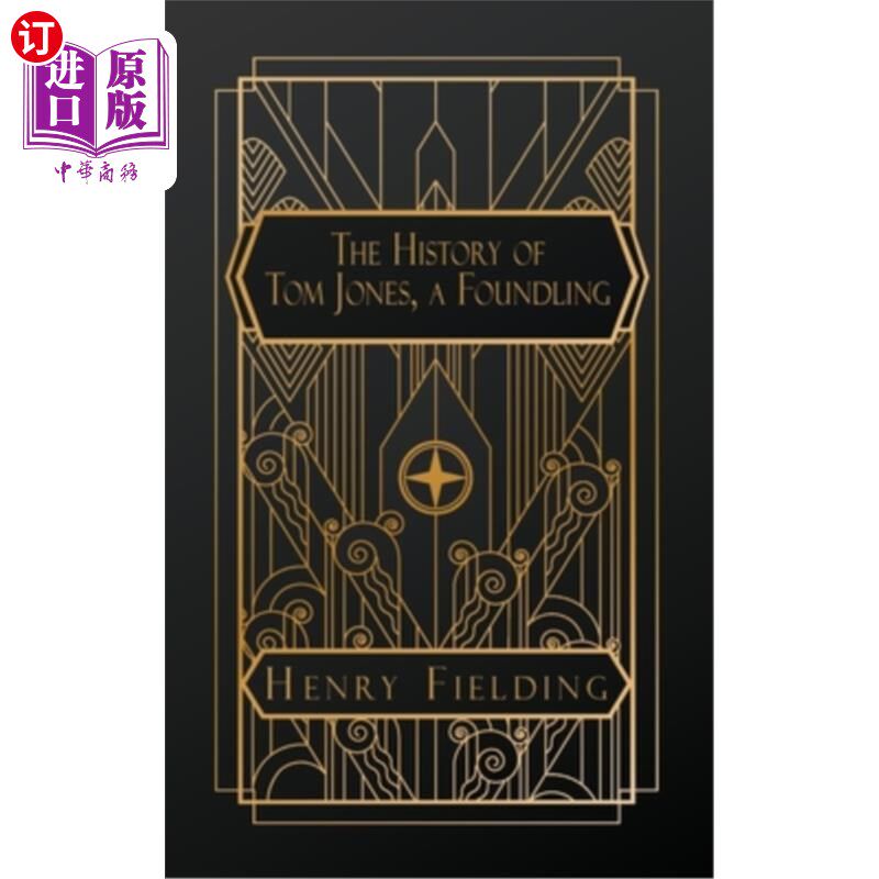 海外直订The History of Tom Jones, a Foundling 汤姆·琼斯的故事，一个弃婴
