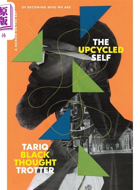 预售 升级再造的自我 The Upcycled Self A Memoir 英文原版 Tariq Black 三项格莱美奖得主 文体与艺术人物 【中商原版】