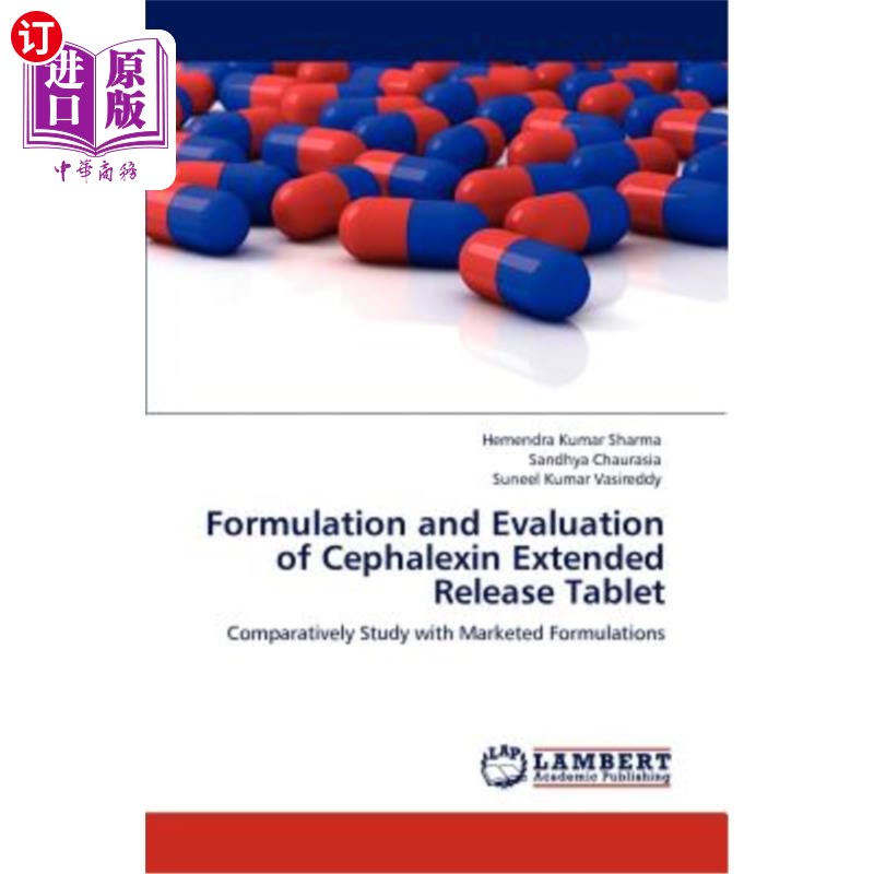 海外直订医药图书Formulation and Evaluation of Cephalexin Extended Release Tablet 头孢氨苄缓释片的处方与评价