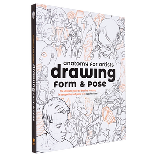 预售 Anatomy for Artists 艺术家解剖 进口艺术 Drawing Form & Pose 绘画形式和姿势 绘画指南 绘画技巧 3DTotal【中商原版】