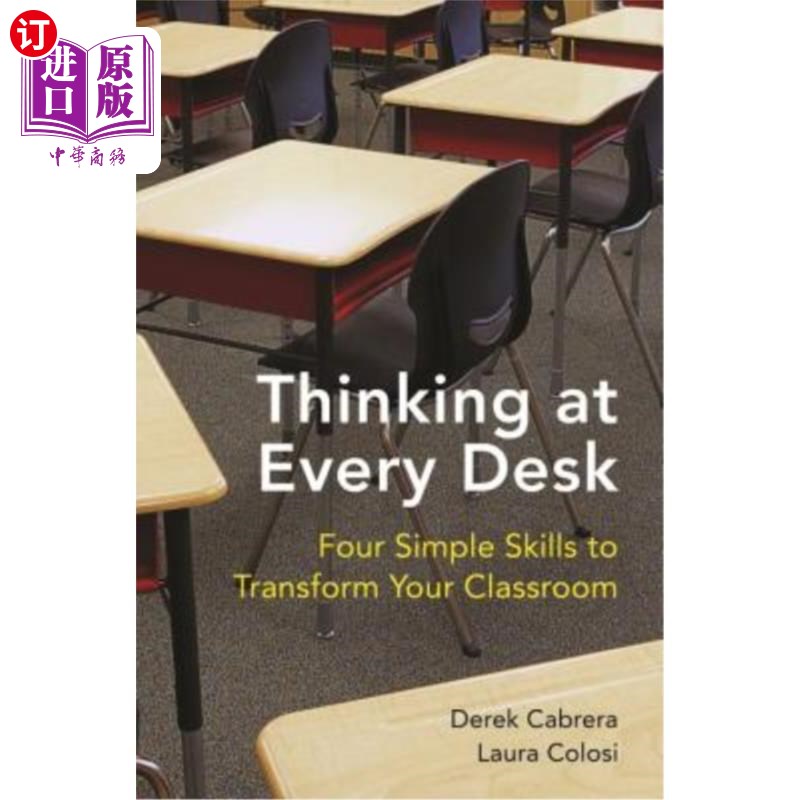 海外直订Thinking at Every Desk: Four Simple Skills to Transform Your Classroom 在每一张桌子上思考：改变课堂的四种简