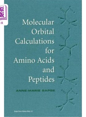 海外直订Molecular Orbital Calculations for Amino Acids and Peptides 氨基酸和肽的分子轨道计算
