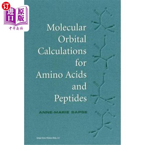 海外直订Molecular Orbital Calculations for Amino Acids and Peptides 氨基酸和肽的分子轨道计算