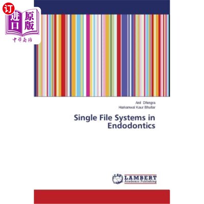 海外直订医药图书Single File Systems in Endodontics 牙髓学中的单文件系统