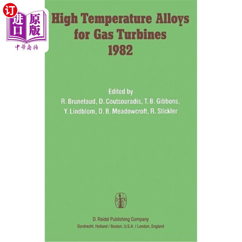 海外直订High Temperature Alloys for Gas Turbines 1982: Proceedings of a Conference Held  燃气轮机的高温合金1982:会
