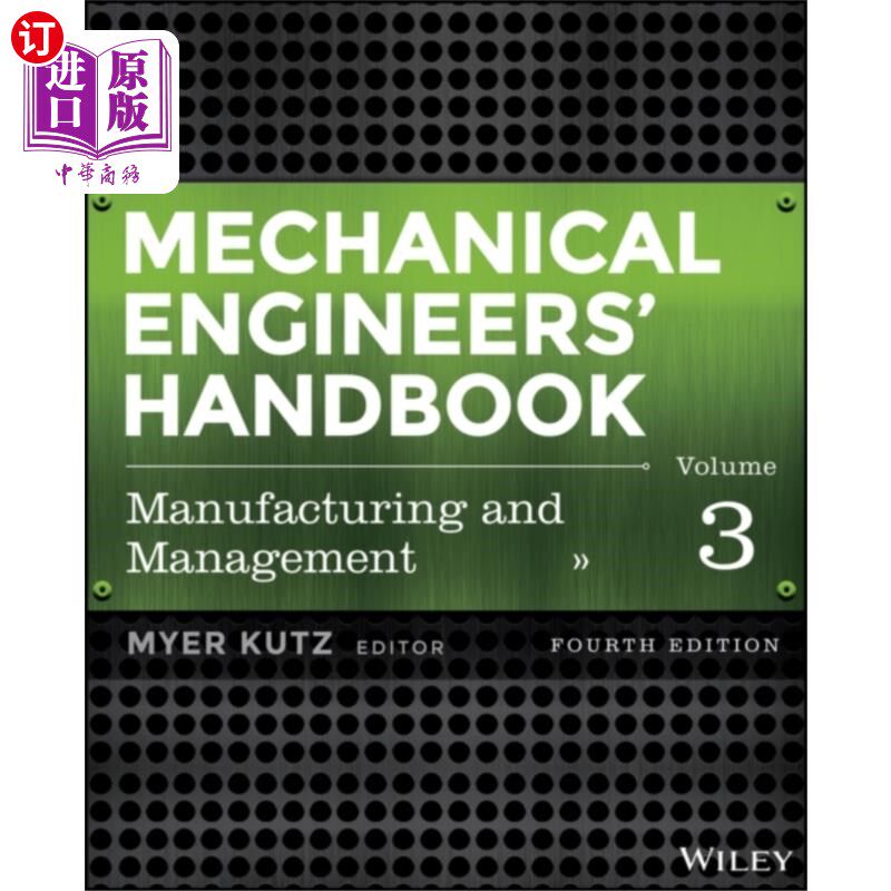 海外直订Mechanical Engineers' Handbook, Fourth Edition, ... 机械工程师手册,第四版,第3卷-制造和管理