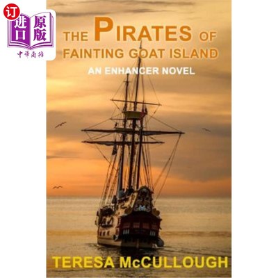 海外直订The Pirates of Fainting Goat Island: An Enhancer Novel 晕倒的山羊岛海盗：增强小说
