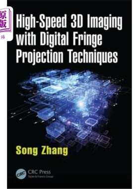 海外直订High-Speed 3D Imaging with Digital Fringe Projection Techniques 数字条纹投影技术的高速三维成像