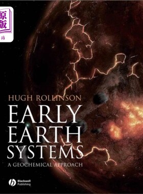 海外直订Early Earth Systems - A Geochemical Approach 早期地球系统——地球化学方法
